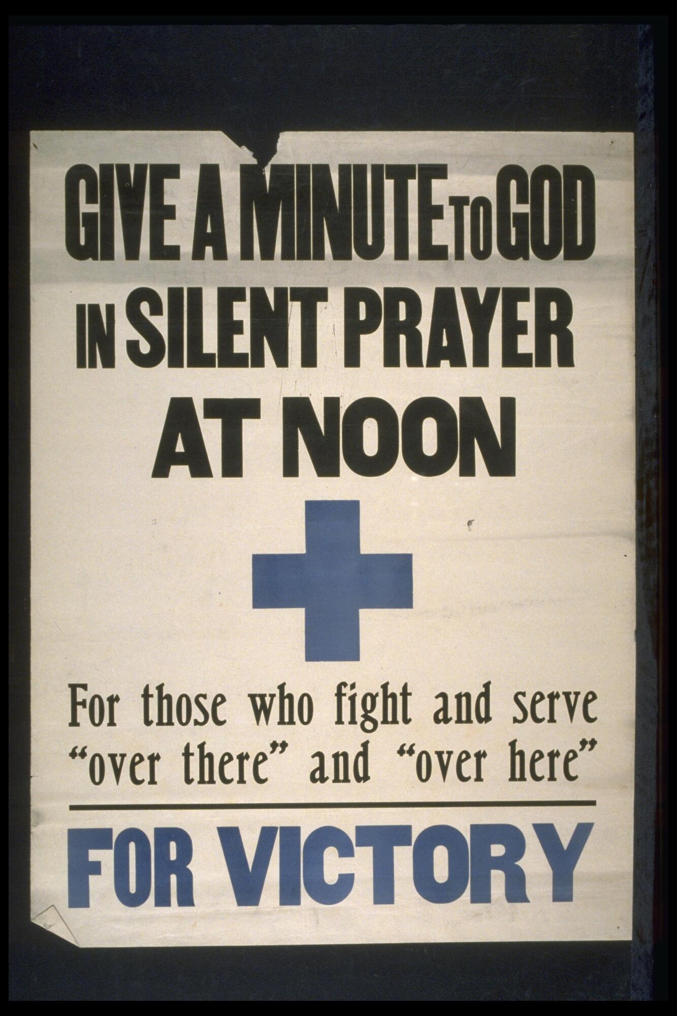 Text: Give a Minute to God in Silent Prayer at Noon - For those who fight and serve &quot;over there&quot; and &quot;over here&quot; - For Victory