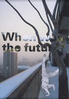 A collage drawing with "When was the future?" in the middle of the object. The words are cut out of pictures of trees and a city's skyline. The background of the collage is the view of of a tall building and a cutout of a youth doing a handstand is placed on the balcony.  A picture of a tree is included by the person.