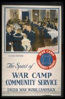 Text: (photo caption) A Club Dinner - The Spirit of War Camp Community Service - United War Work Campaign - 4C
