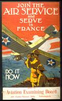 Text: Join the Air Service and Serve in France - Do It Now - Apply to - Aviation Examining Board - 308 Hume=Mansur Bldg. Indianapolis