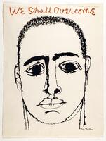 Black line representation of a human head and face, facing the viewer. The head is oval-shaped with vertical parallel lines.  The short hair of the person is represented by thick dots and fine curved lines.  The nose is formed by straight, vertical lines. Eyebrows are drawn with thick, black lines. "We shall Overcome" is printed in a brown-orange ink across the top of the sheet.