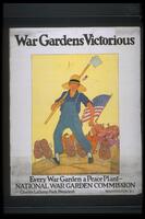 Text: War Gardens Victorious - Every War Garden a Peace Plant - National War Garden Commission - Charles Lathrop Pack, President. Washington, D.C.