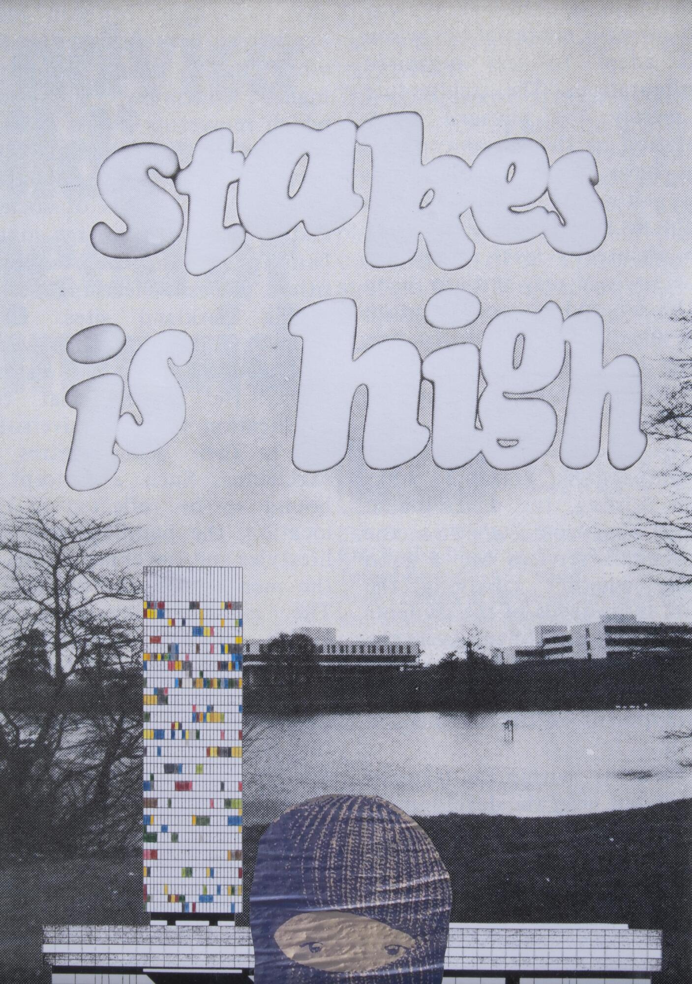 A collage drawing with "Stakes is high" in large bubble letters at the top. The bottom of the drawing is a sparse cityscape and a figure wearing a purple skimask looking at the viewer.