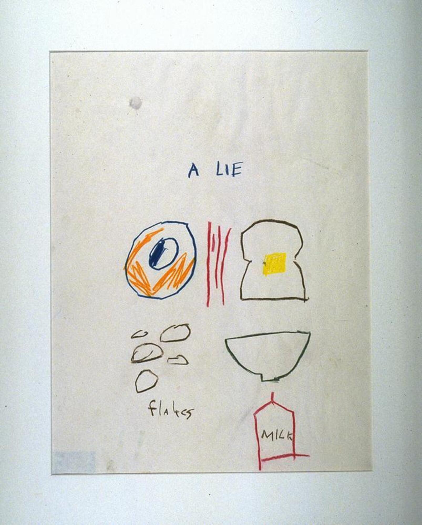 This is a line drawing done in colors of red, orange, blue, yellow, brown and green, on white paper. In the top center portion of the sheet are the words, "A LIE". Below this are forms that resemble an egg, a slice of bacon, a piece of bread with a pat of yellow butter. Below these forms are some round shapes, labeled "flakes", a bowl and a carton of milk, labeled "milk".
